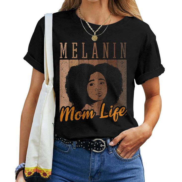 Melanin Mom Afro Curly Messy Bun Life For Women T-shirt