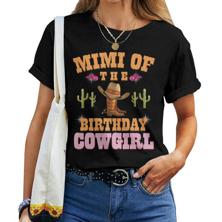Mimi Of The Birthday Cowgirl Western Themed Girls Birthday Women T-shirt