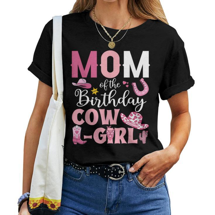 Mom Of The Birthday Cowgirl Rodeo Party Bday Girl Party Women T-shirt