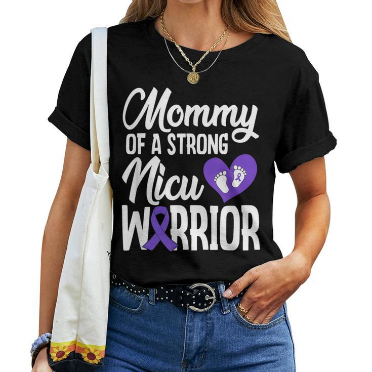 Mommy Of A Strong Nicu Warrior Nicu Graduate Parents Women T-shirt