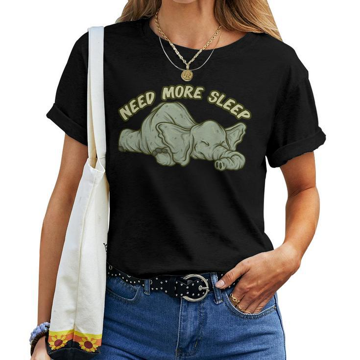 Need More Sleep Elephant Tired Animal Lover Coffee Lover Women T-shirt