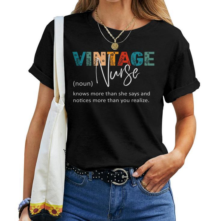 Nurse Knows More Than She Says Definition Vintage Nurse Women T-shirt