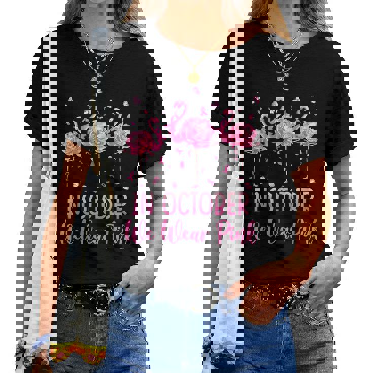 Womens Flamingo In October We Wear Pink Breast Cancer Awareness T-Shirt Womens Flamingo In October We Wear Pink Breast Cancer Awareness T-Shirt