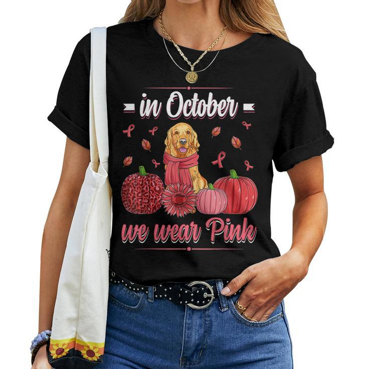 In October We Wear Pink Golden Retriever Breast Cancer For Women Women T-shirt