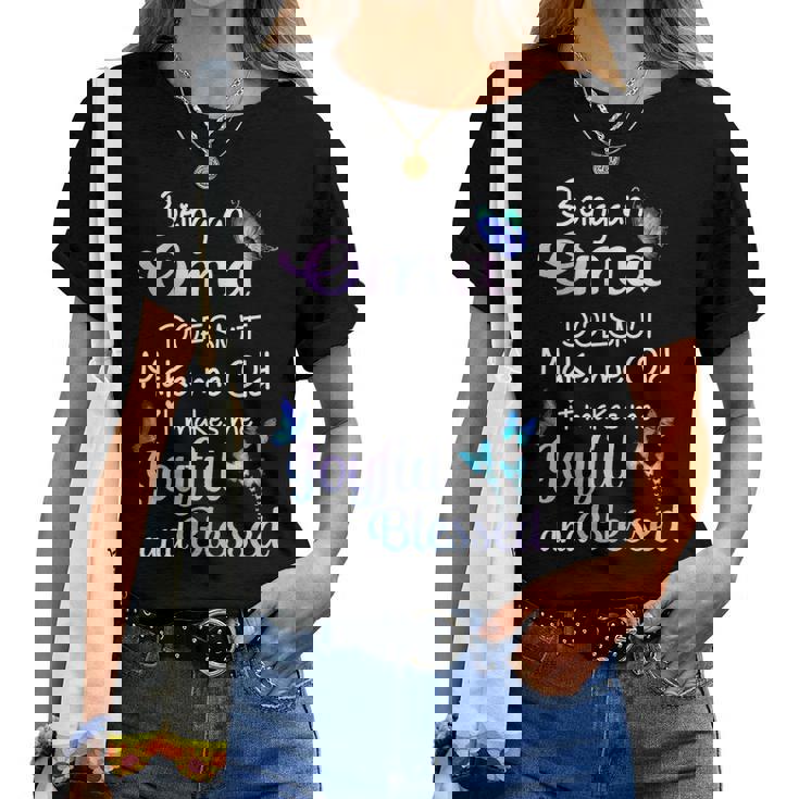 Oma Grandma Gift Being An Oma Doesnt Make Me Old Women T-shirt