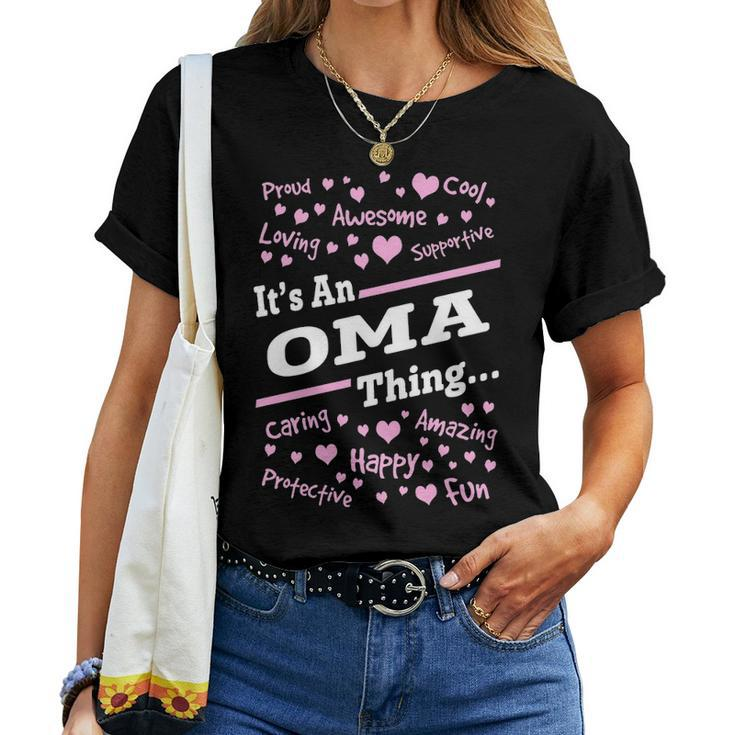 Oma Grandma Gift Its An Oma Thing Women T-shirt