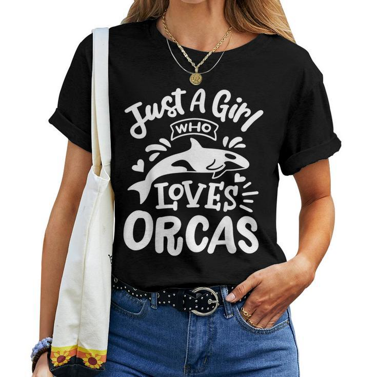 Orca Just A Girl Who Loves Orcas Women T-shirt