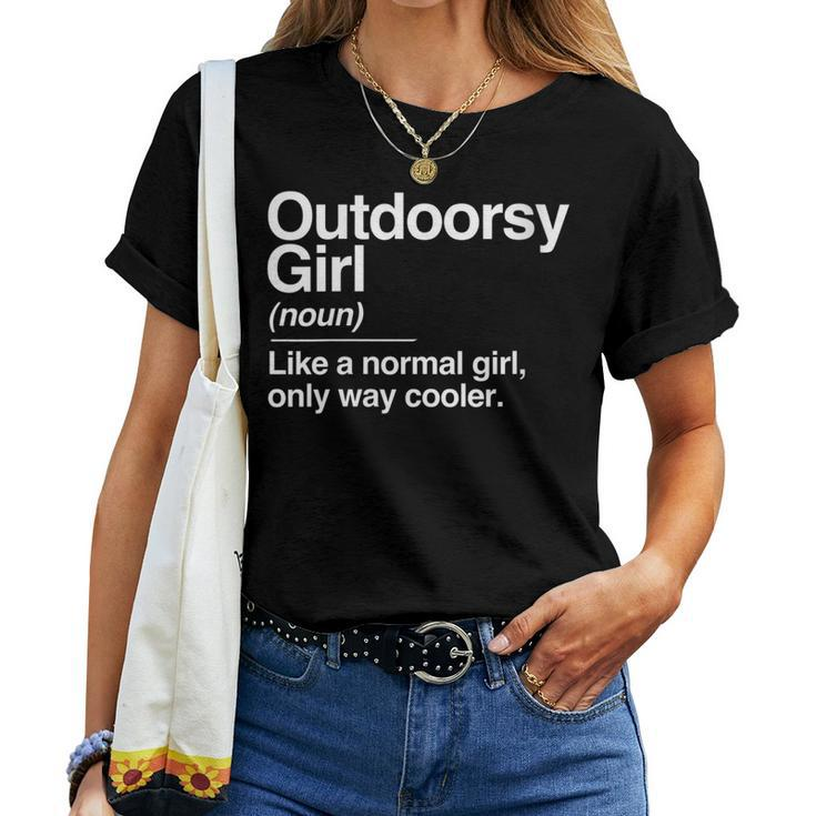 Outdoorsy Girl Definition Nature Hiking Camping Outdoor Women T-shirt