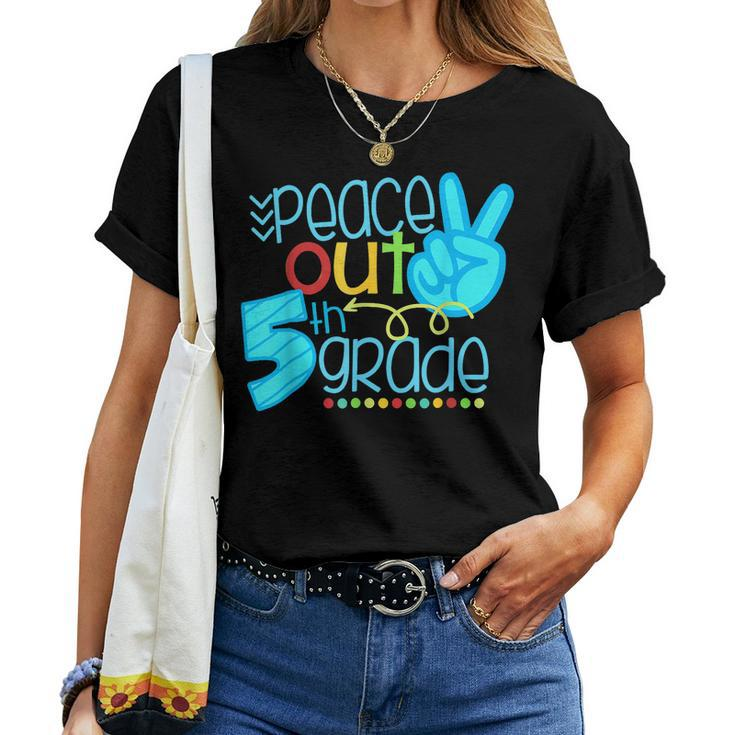 Peace Out 5Th Grade End Of School Year Teacher Student Women T-shirt