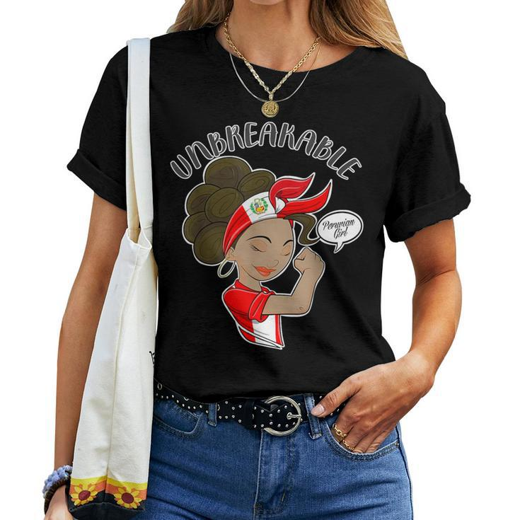 Peruvian Girl Unbreakable I Peruvian Heritage I Peru Women T-shirt