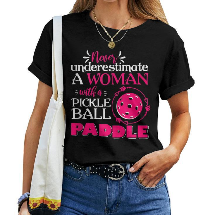 Pickleball Never Underestimate Pickleball Women T-shirt