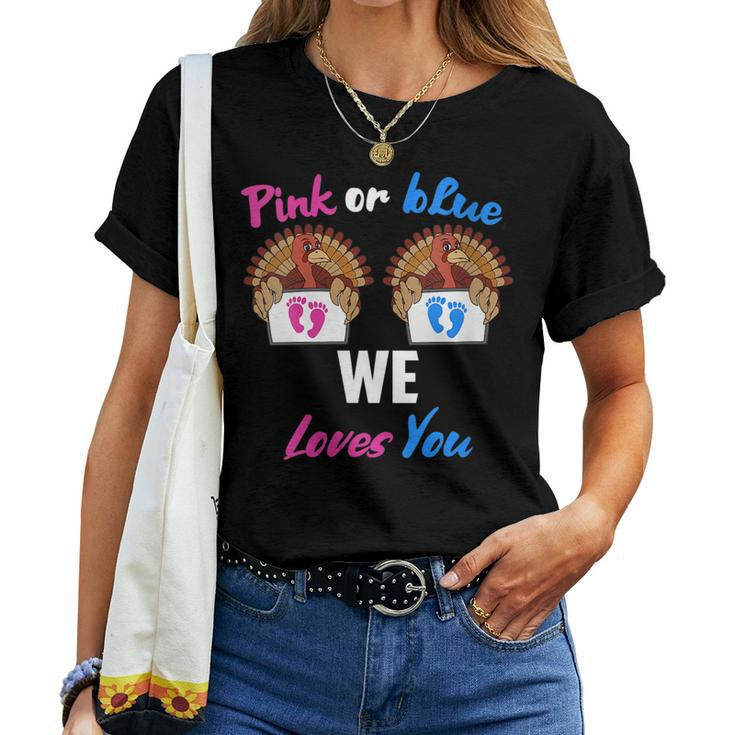 Pink Or Blue We Loves You- Gender Reveal Thanksgiving Women T-shirt