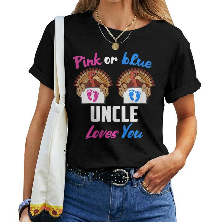 Pink Or Blue Uncle Loves You- Gender Reveal Thanksgiving Women T-shirt