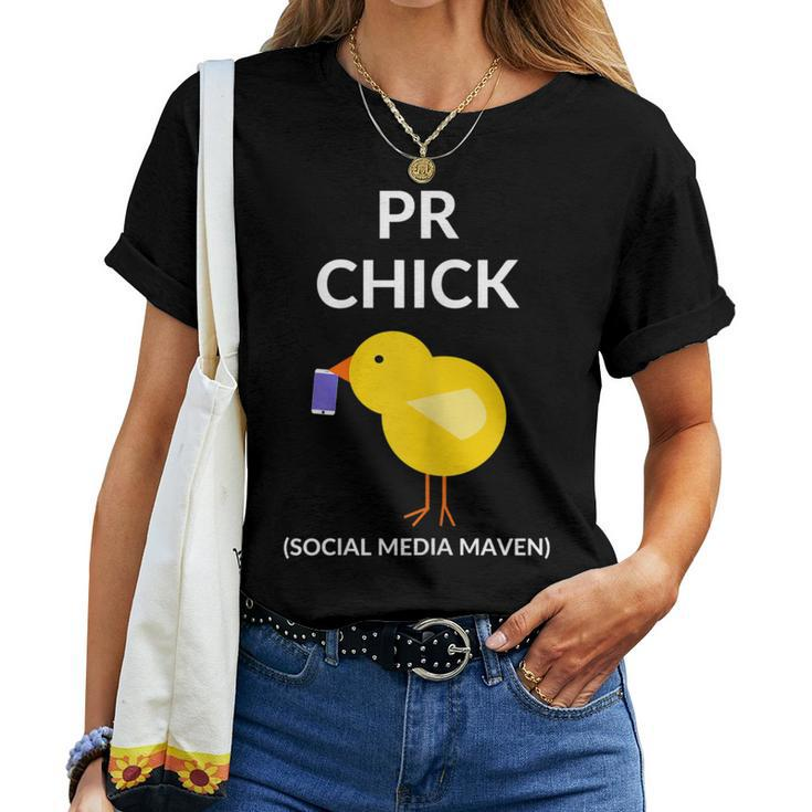Pr Chick Social Media Maven Pr Women T-shirt