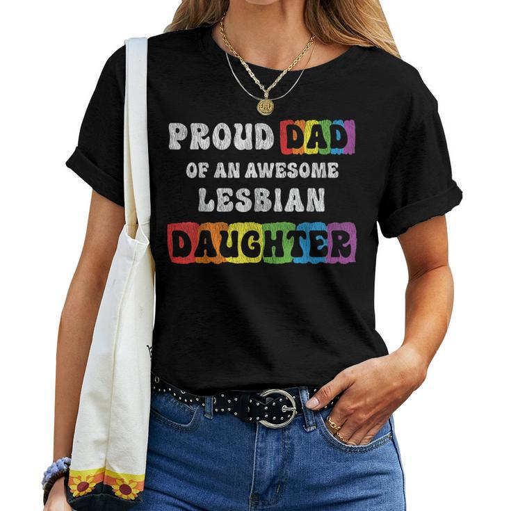 Proud Dad Of An Awesome Lesbian Daughter Gay Pride Retro Men Women T-shirt