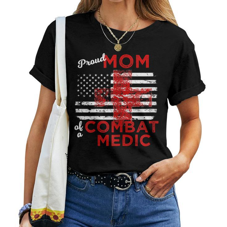 Proud Mom Of A Combat Medic Distressed American Flag Women T-shirt
