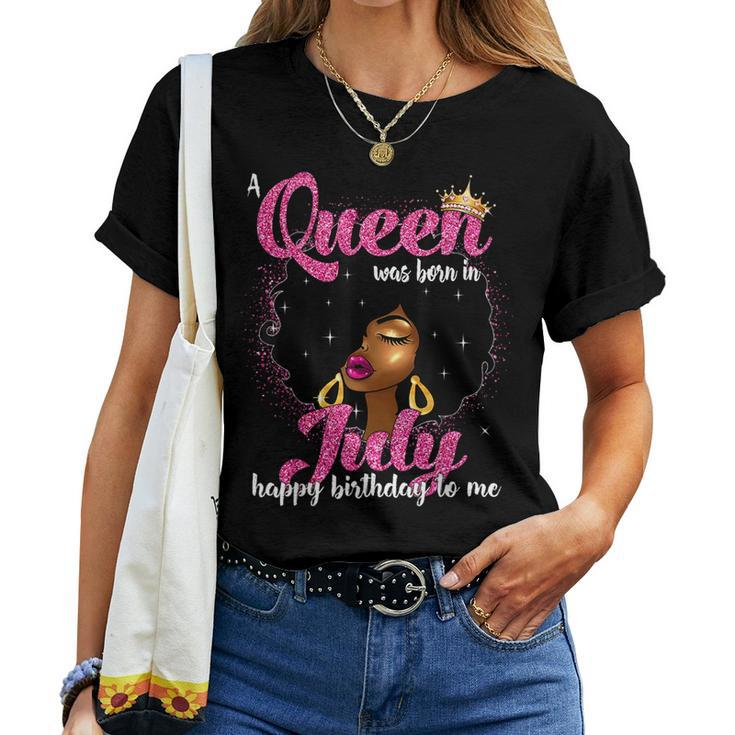 A Queen Was Born In July Birthday Afro Girls Women Women T-shirt