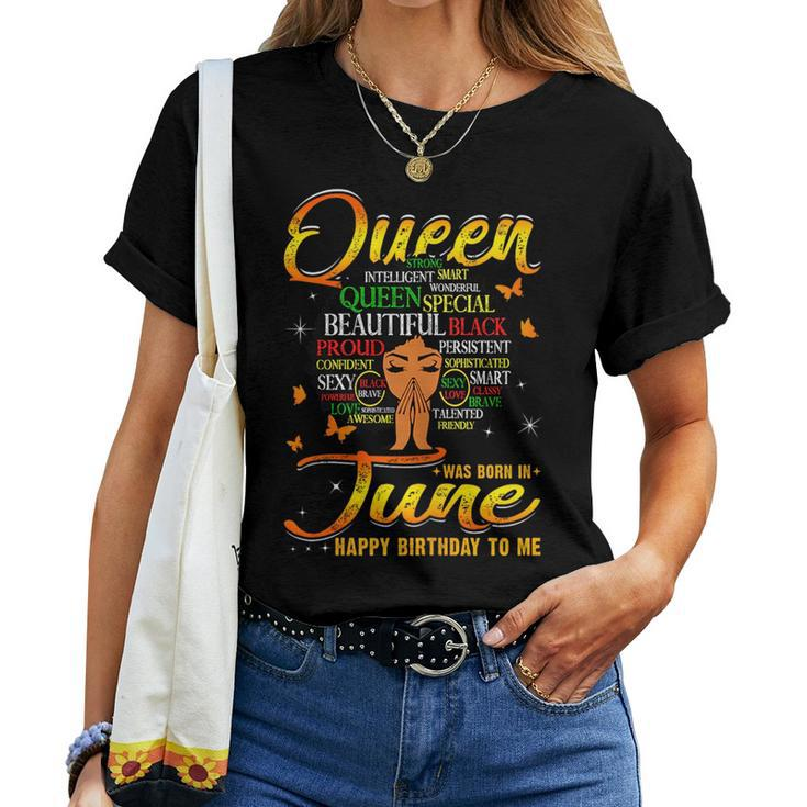 A Queen Was Born In June Junenth Bday Black History Women T-shirt