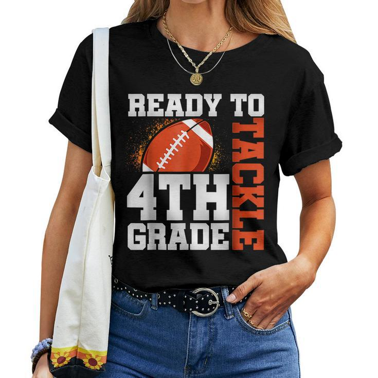 Ready To Tackle Fourth Grade First Day Of School Football Women T-shirt