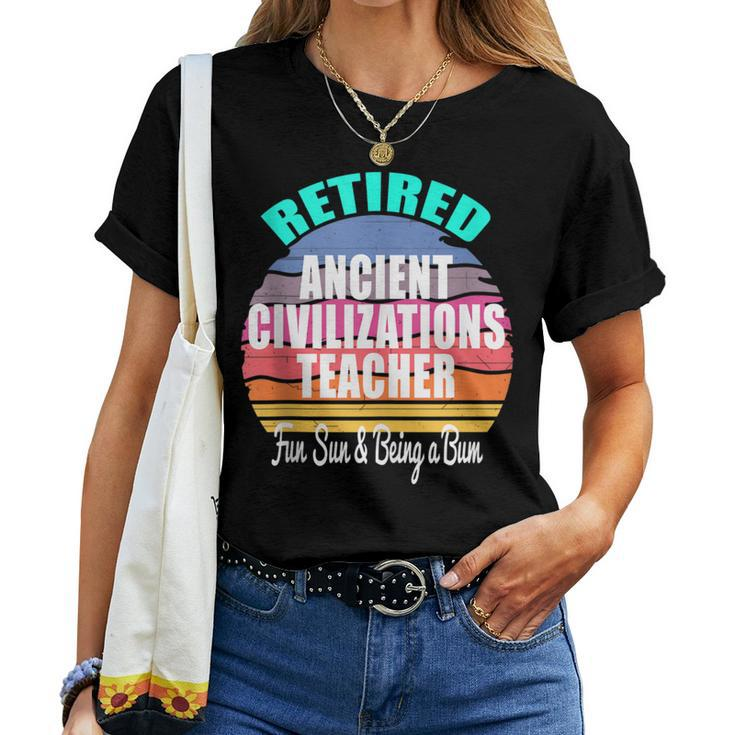 Retired Ancient Civilizations Teacher A Retirement Women T-shirt