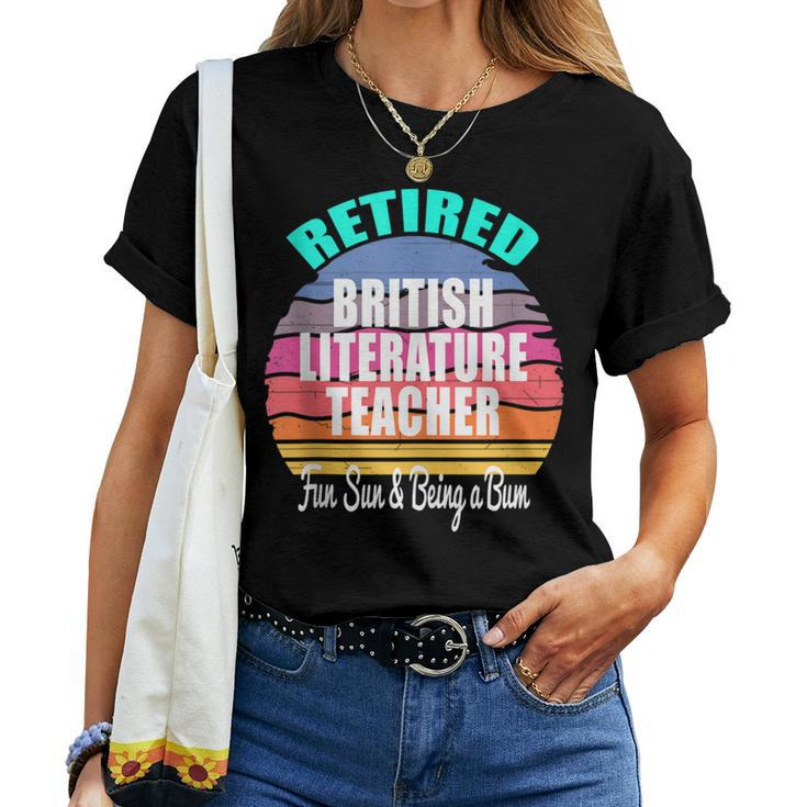 Retired British Literature Teacher A Retirement Women T-shirt