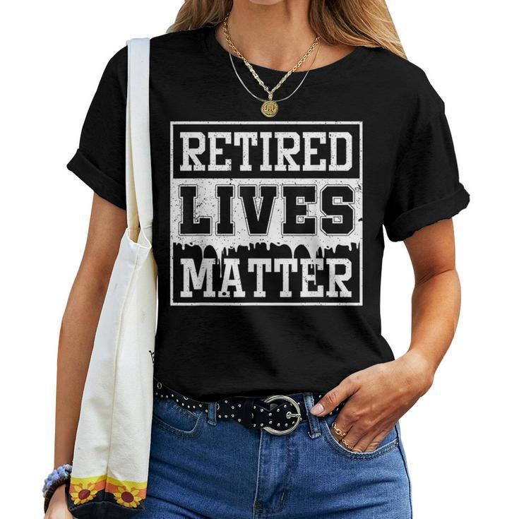 Retired Matter Retirement Grandma Women T-shirt