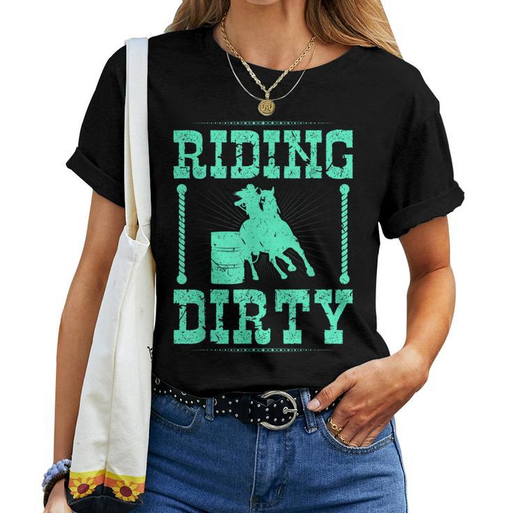Riding Dirty Barrel Racing Rodeo Cowgirl Barrel Racer Women T-shirt