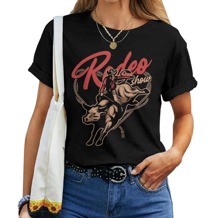 Rodeo Show Bull Riding Horse Rider Cowboy Cowgirl Western Women T-shirt