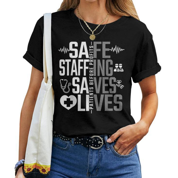 Safe Staffing Saves Lives Nurses March Nurse Strike Support Women T-shirt