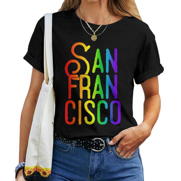 San Francisco California Gay Pride Lgbt Flag Rainbow Women T-shirt