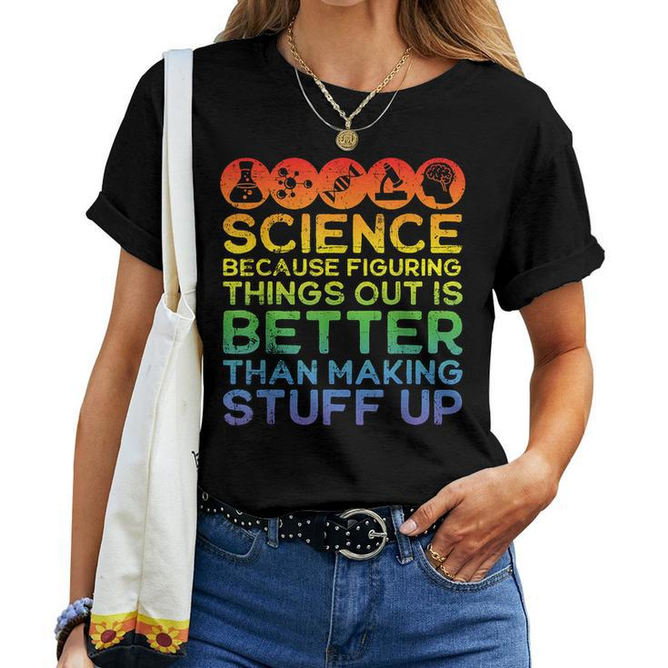 Science Lover Science Teacher Science Is Real Science Women T-shirt
