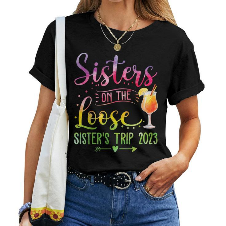 Sisters On The Loose Tie-Dye Sisters Weekend Trip 2023 Women T-shirt
