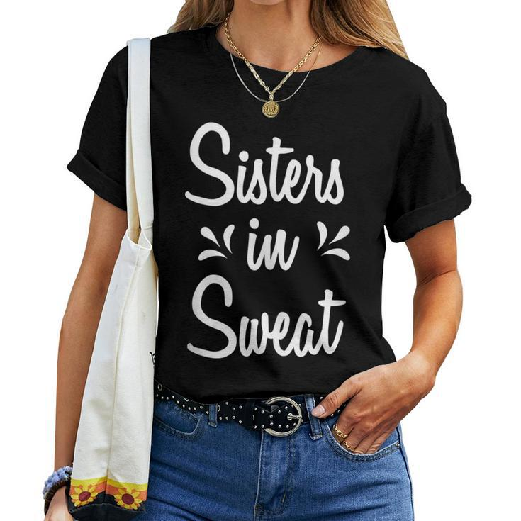 Sisters In Sweat Women T-shirt