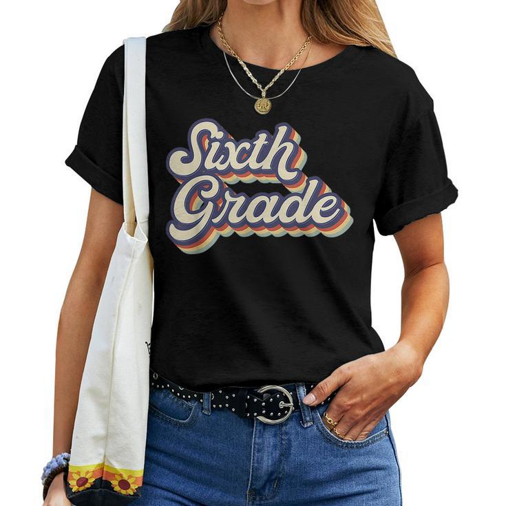 Sixth Grade Teacher Retro Vintage 6Th Grade Teacher Team Women T-shirt