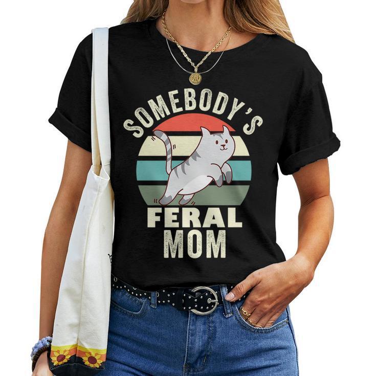 Somebodys Feral Mom Wild Mama Family Retro Cat For Mom Women T-shirt Crewneck
