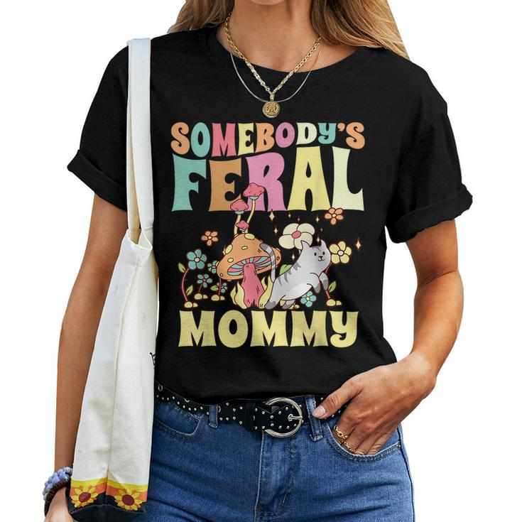 Somebodys Feral Mommy Wild Family Cat Mom Floral Mushroom For Mom Women T-shirt Crewneck