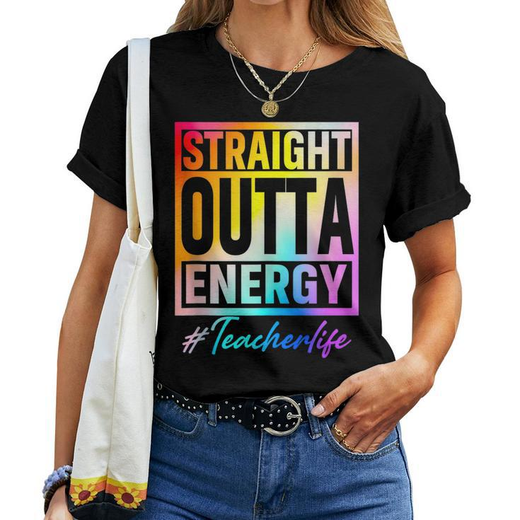 Straight Outta Energy Teacher Life Teacher Saying Educator T Women T-shirt