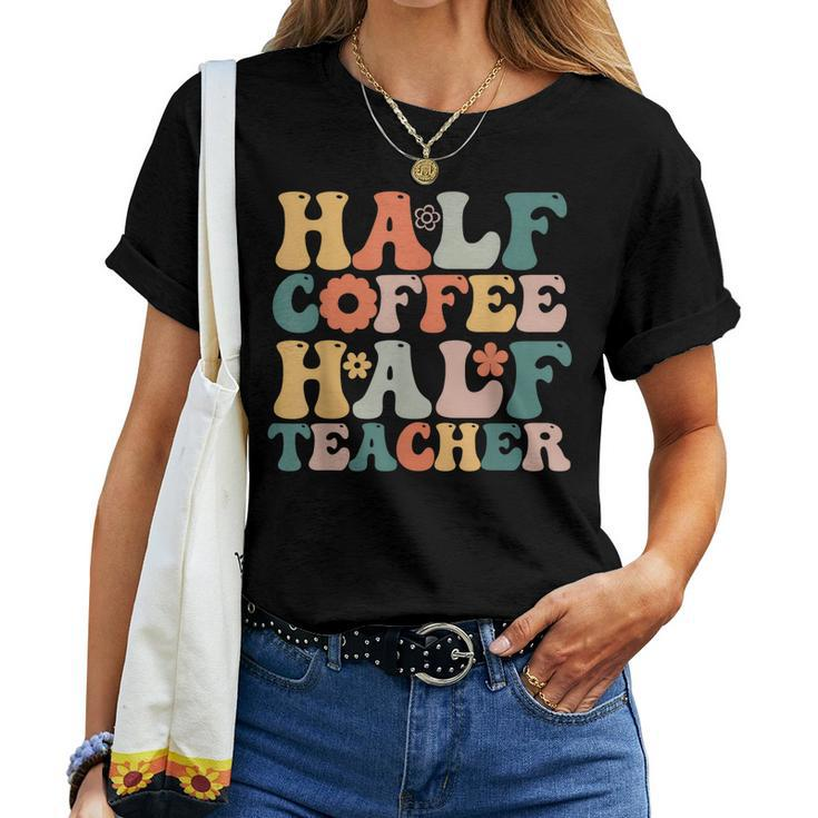 Teacher  Woman Funny Half Coffee Half Teacher  Women Crewneck Short T-shirt