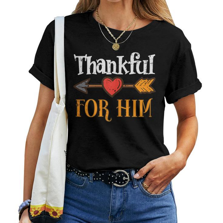 Thankful For Him Arrow Thanksgiving Matching Couple Women Women T-shirt
