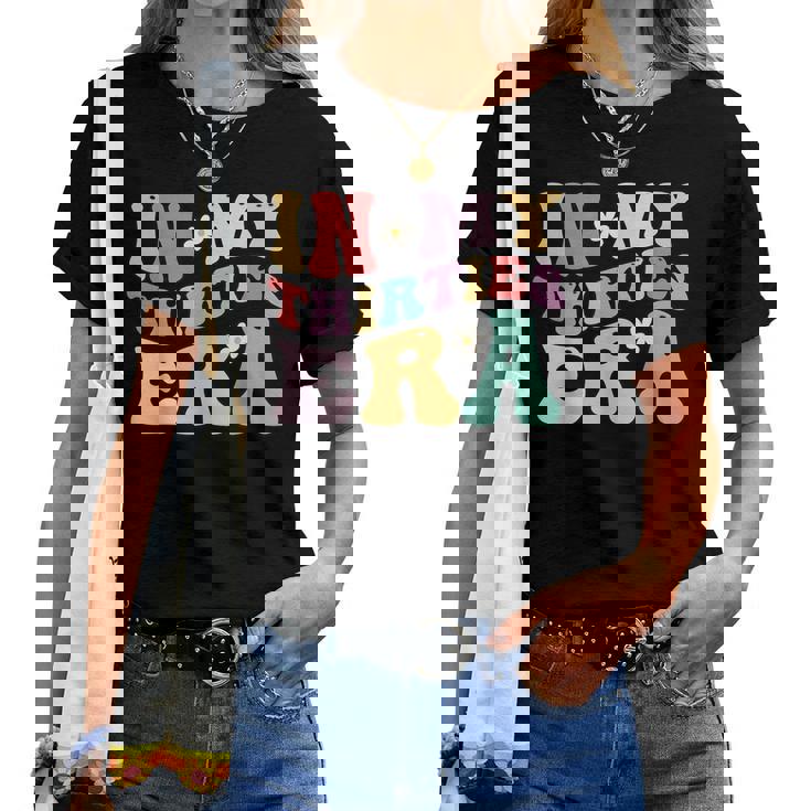 In My Thirties Era Groovy Women T-shirt
