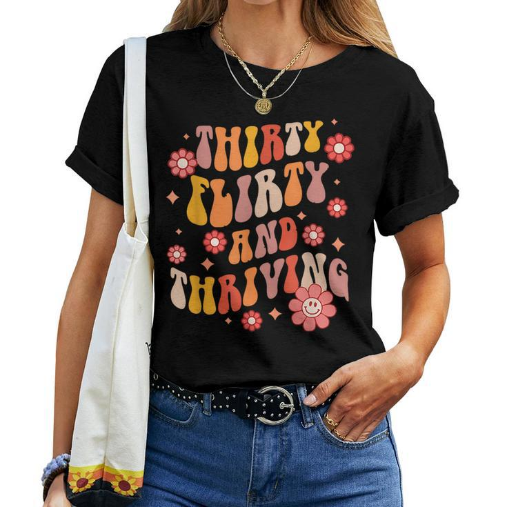 Thirty Flirty And Thriving Groovy Retro 30 Years  Women T-shirt Short Sleeve Graphic
