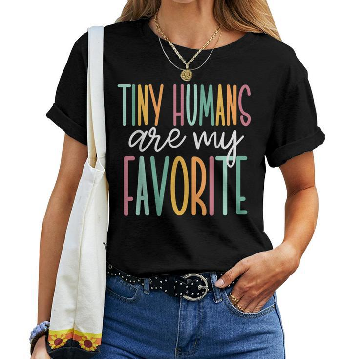 Tiny Humans Are My Favorite Teaching Preschool Teacher Women T-shirt
