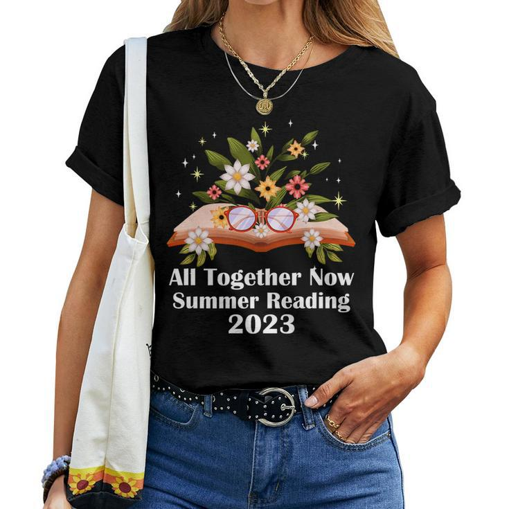 All Together Now Summer Reading 2023 Book And Flowers Women T-shirt