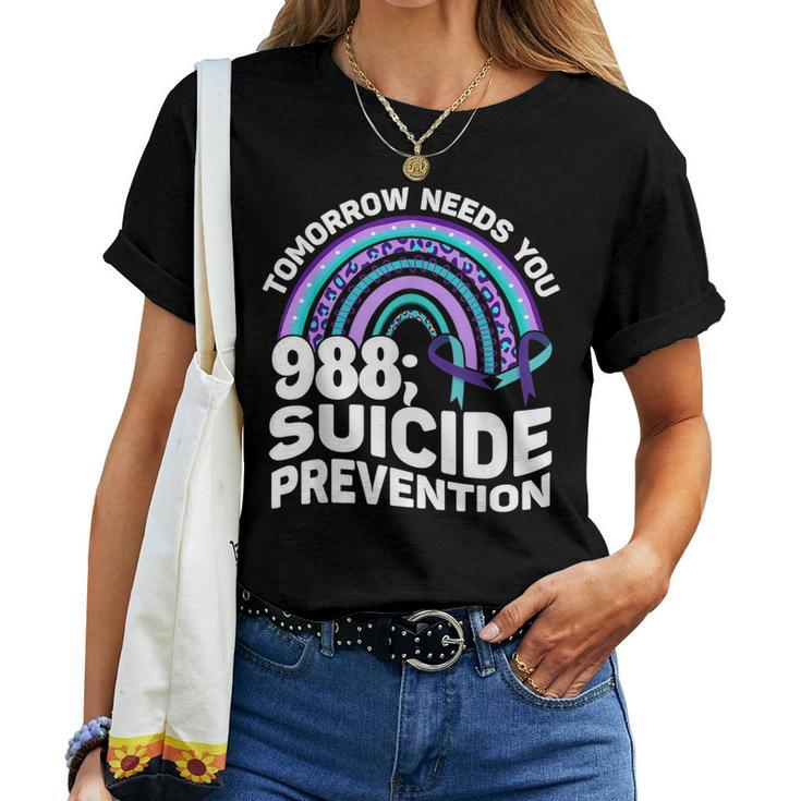 Tomorrow Needs You 988 Suicide Prevention Awareness Rainbow Women T-shirt