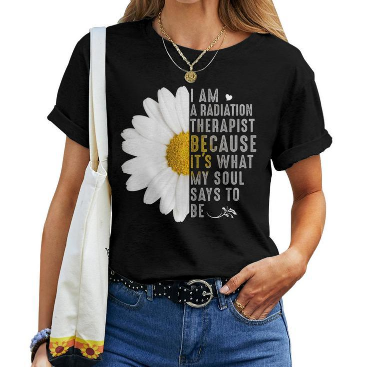 Tu I Am Radiation Therapist Daisy Flower Costume Hippie Women T-shirt