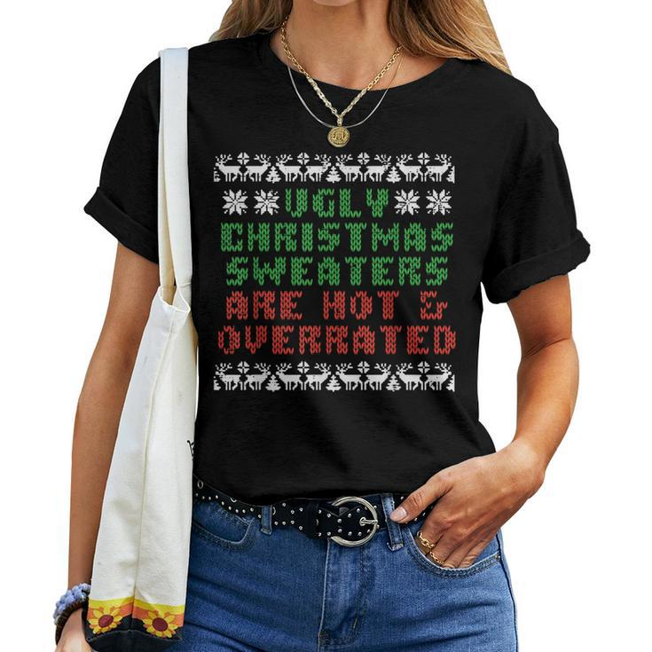 Ugly Christmas Sweaters Are Hot Overrated Women T-shirt