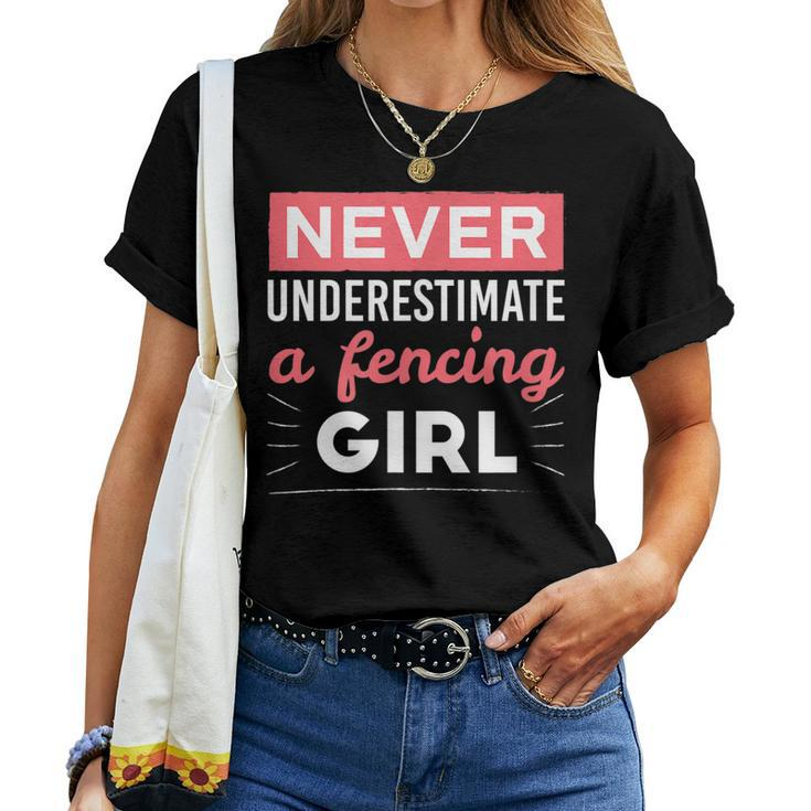 Never Underestimate A Fencing Girl Fencing Women T-shirt