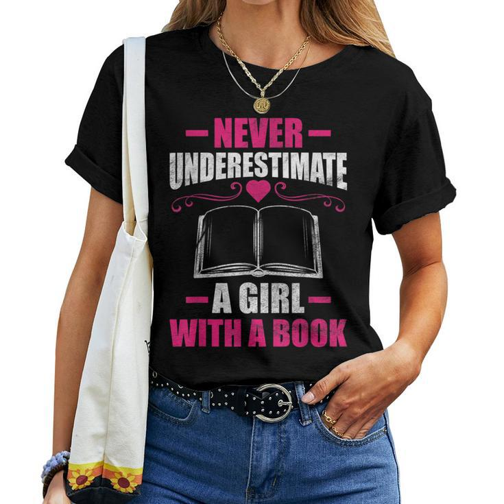 Never Underestimate A Girl With A Book Book Nerd Women T-shirt