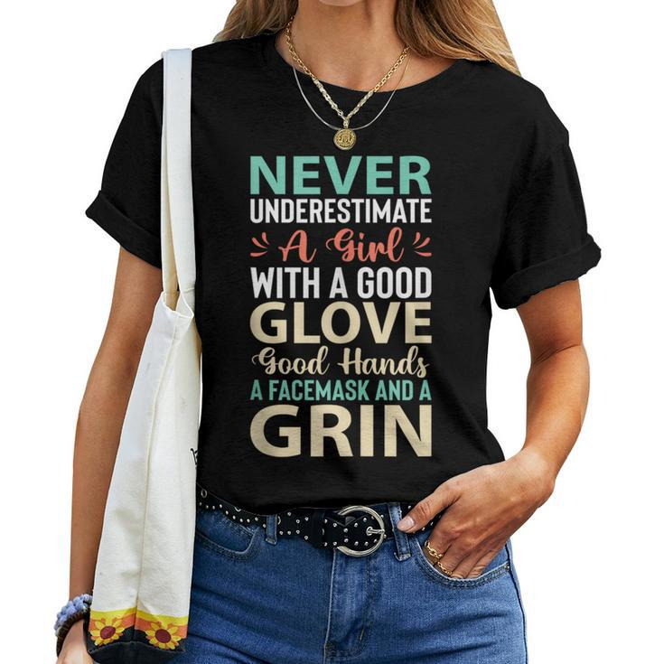 Never Underestimate A Girl With A Good Glove Softball Women T-shirt