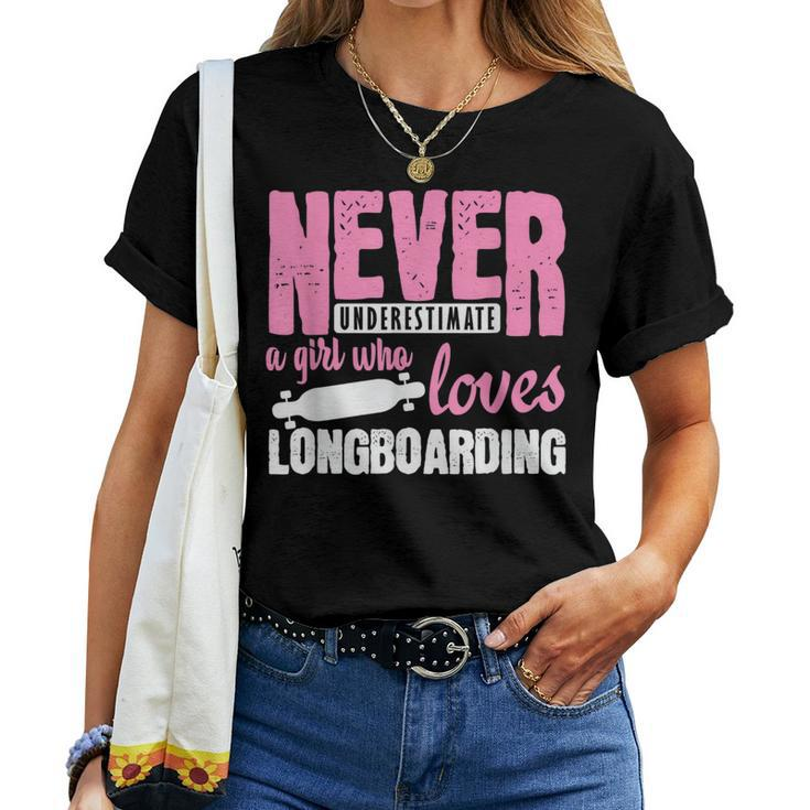 Never Underestimate A Girl Longboard Skateboard Women T-shirt